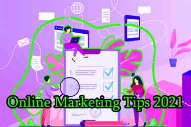 Online Marketing Tips 2021