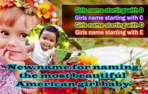 Girls name starting with B-C-D-E