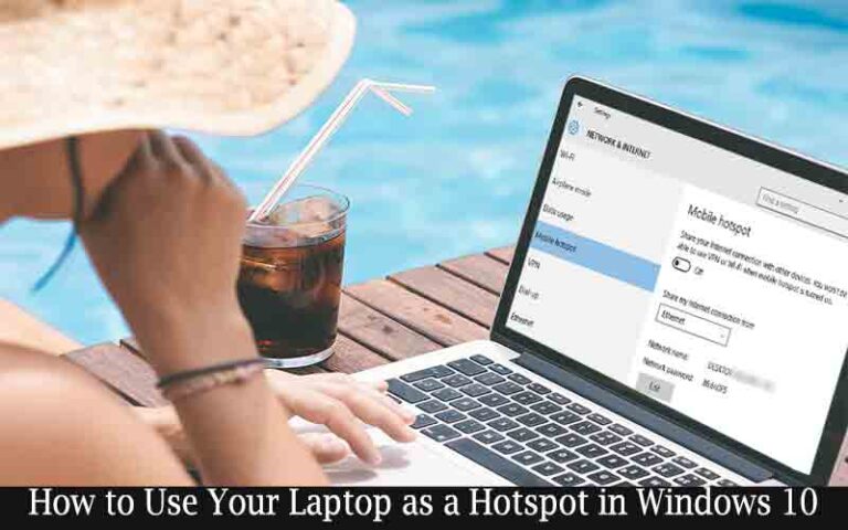 How to Use Your Laptop as a Hotspot in Windows 10