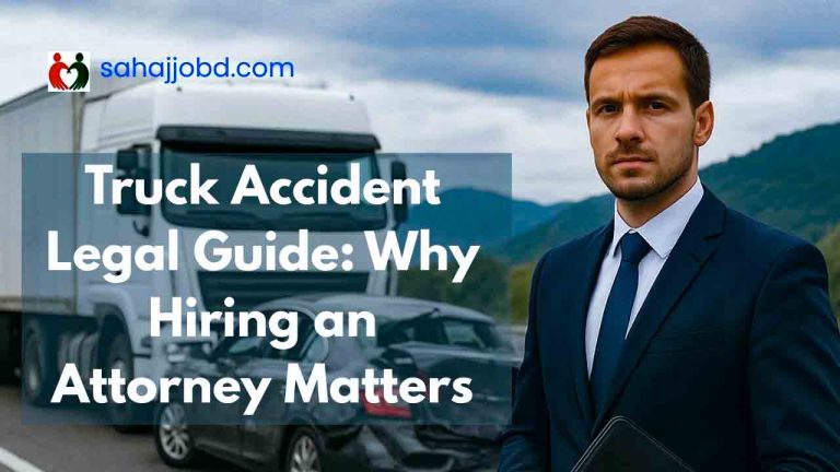 Truck Accident Legal Guide Why Hiring an Attorney Matters